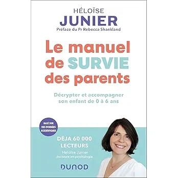 Le manuel de survie des parents - Héloïse Junier