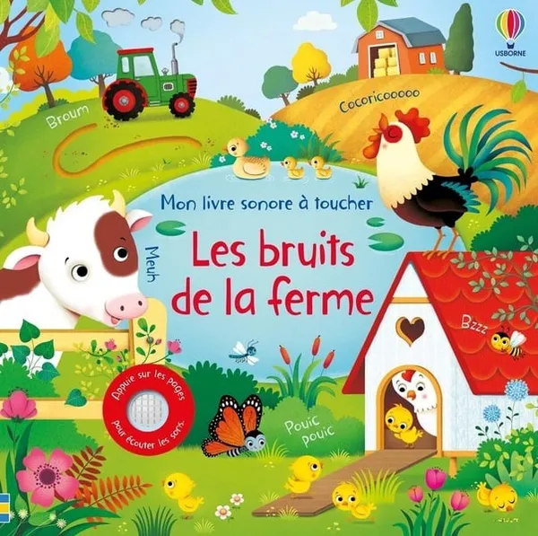Les bruits de la ferme - Mon livre sonore à toucher 
