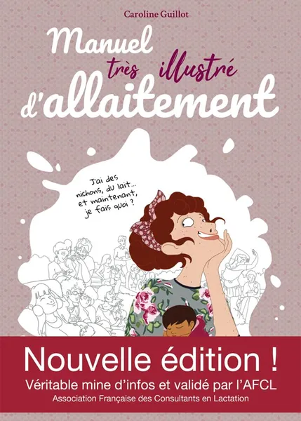 Livre Manuel très illustré d'allaitement - Guillot Caroline