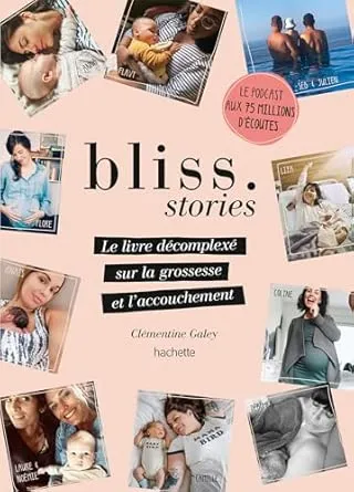 Bliss Stories - Clémentine Galey