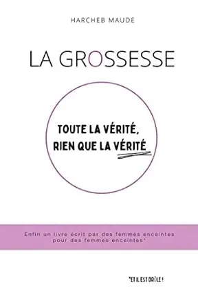 La grossesse - Harcheb Maude