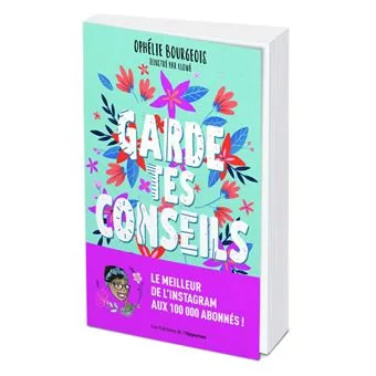 Garde tes conseils - Ophélie Bourgeois
